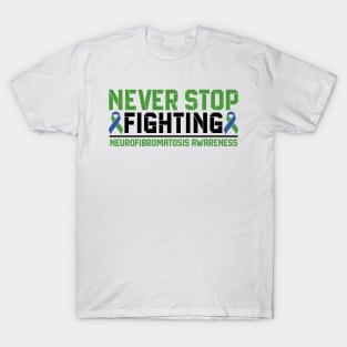 Never Stop Fighting Neurofibromatosis Awareness T-Shirt